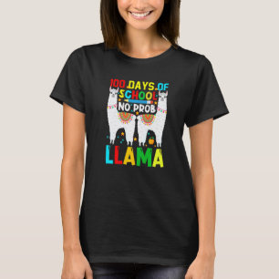 100 Days Of School No Prob-llama Llama Teacher And T-Shirt