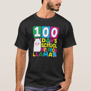 100 Days Of School No Prob llama Llama Teacher And T-Shirt