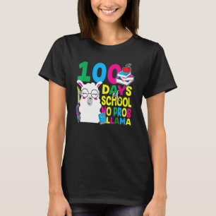 100 Days Of School No Prob-llama Llama Teacher And T-Shirt