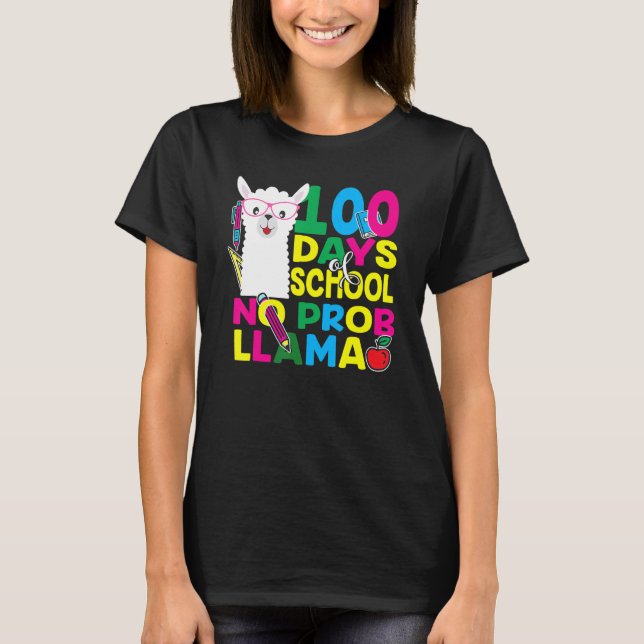 100 Days Of School No Prob-llama Llama Teacher And T-Shirt (Front)