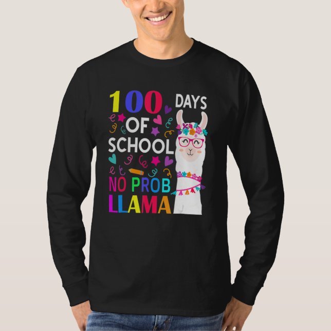 100 Days Of School No Prob Llama Llama Teacher Stu T-Shirt (Front)