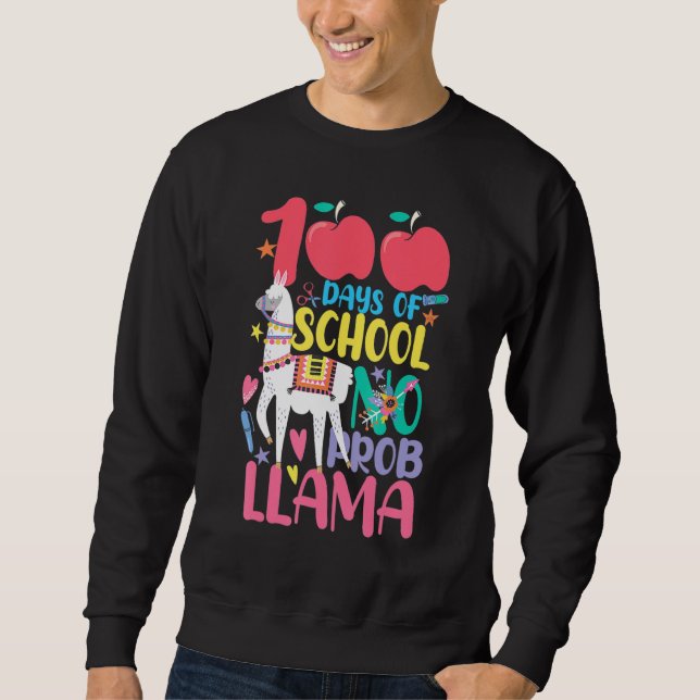 100 Days Of School No Problama Llama 100th Day_3 Sweatshirt (Front)