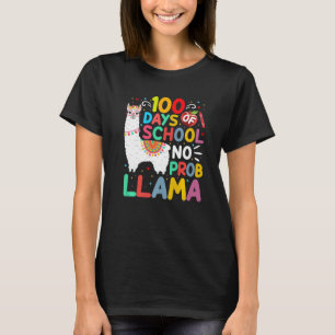 100 Days of School No Probllama Llama 100 Days of  T-Shirt