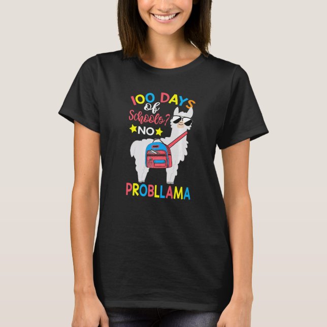 100 Days of School No Probllama Llama 100th Day Of T-Shirt (Front)