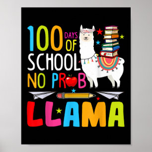 100 Days Of School No Probllama Llama Funny 100th Poster