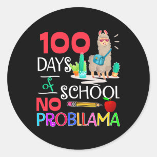 100 Days Of School No Probllama Llama Llama Girls  Classic Round Sticker