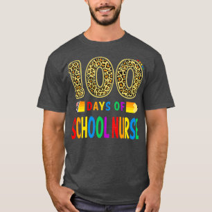 100 Days Of School Nurse Teacher Or Student 100th  T-Shirt