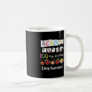 100 Days of School Patching Tiny Humans School Nur Coffee Mug
