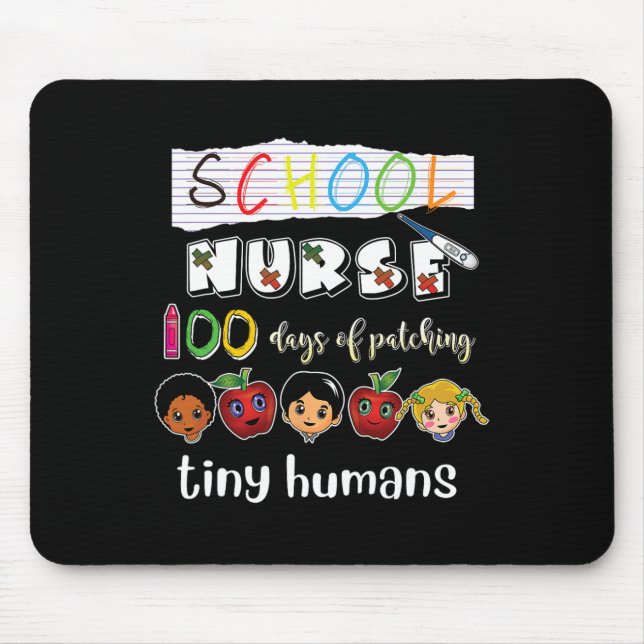 100 Days of School Patching Tiny Humans School Nur Mouse Pad (Front)