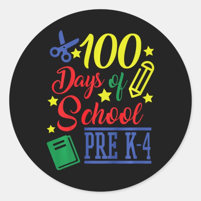 100 Days Of School Pre-k 4  Classic Round Sticker (Front)