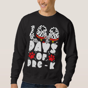 100 Days of School Pre k Dalmatian Dog Kids 100 Da Sweatshirt