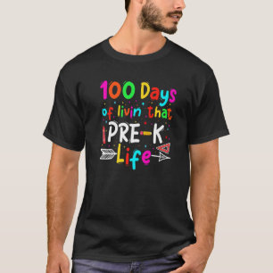 100 Days Of School Pre K Life Teachers Boy Girls K T-Shirt