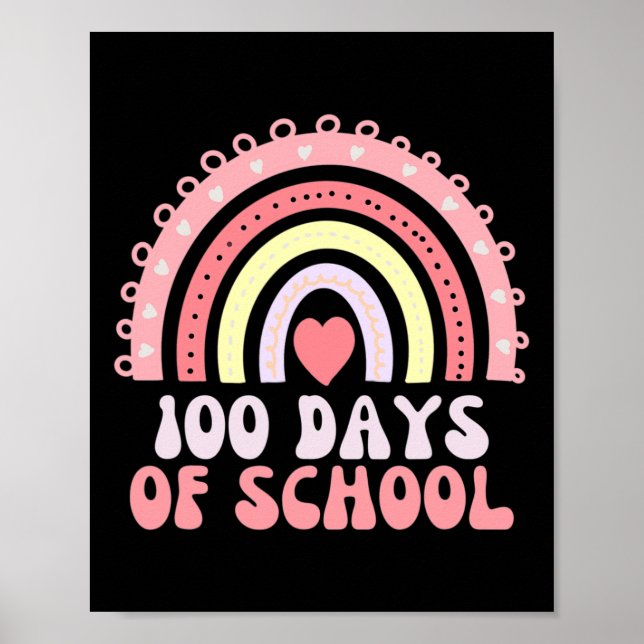 100 Days Of School Rainbow 100th Day Of School 100 Poster (Front)