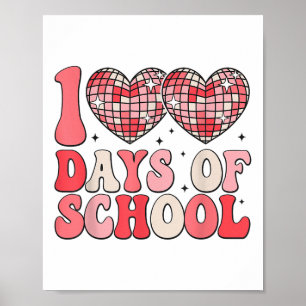 100 Days Of School Retro Disco Hearts 100th Day Poster
