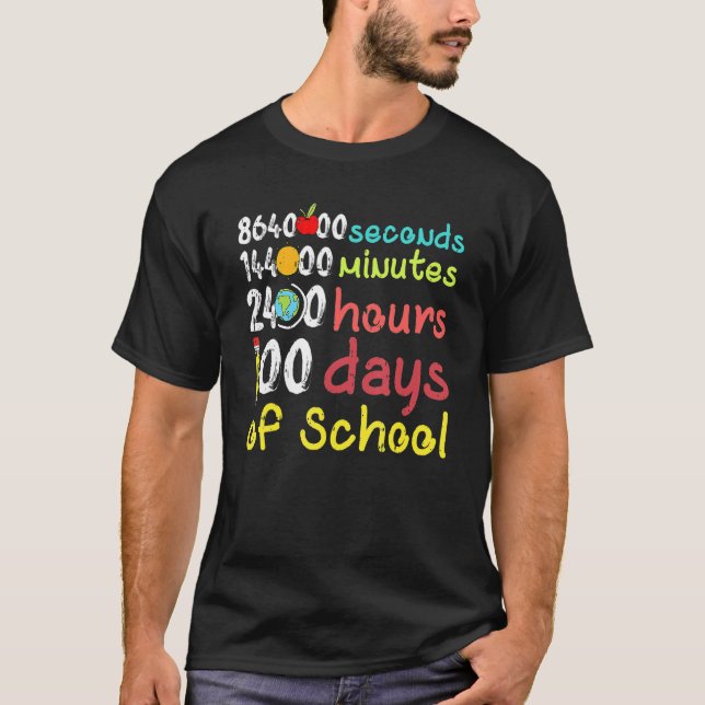 100 Days Of School Second Minute Hours Teacher Stu T-Shirt (Front)