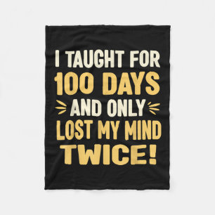 100 Days Of School Shirt Teacher 100th Day Of Fleece Blanket