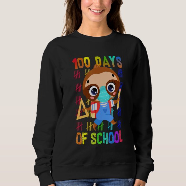 100 Days Of School Sloth Wearing Mask Smarter Kids Sweatshirt (Front)