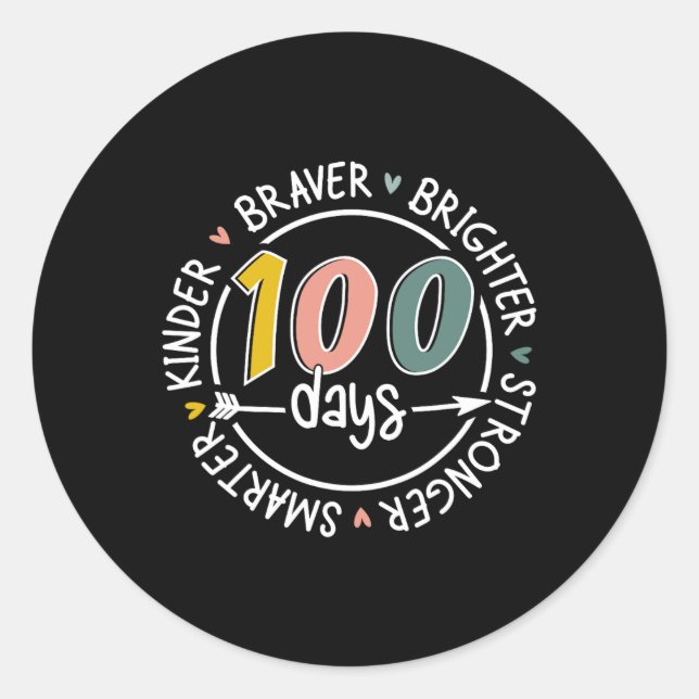 100 Days Of School Smarter Kinder Stronger Brighte Classic Round Sticker (Front)