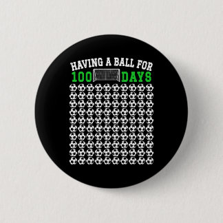 100 Days Of School Soccer 100th Day Of School For  6 Cm Round Badge