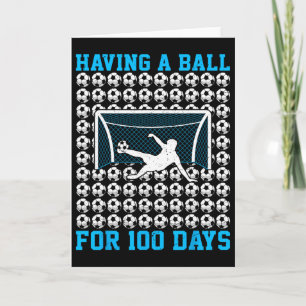 100 Days Of School Soccer 100th Day Of School For  Card