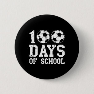 100 Days Of School Soccer For Teacher And Kids  6 Cm Round Badge