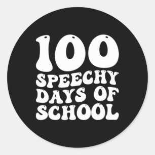 100 Days Of School Speech Therapy Happy 100th Day  Classic Round Sticker