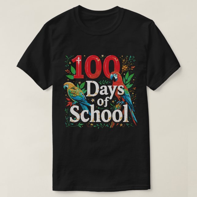 100 Days of School squad bird Student Parrot Zoo T-Shirt (Design Front)