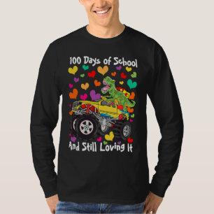 100 Days of School & Still Loving It Dinosaur Mons T-Shirt