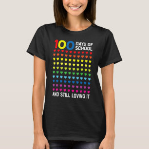 100 Days Of School Still Loving It Hearts 100th Da T-Shirt