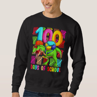 100 Days Of School T REX 100th Day Dinosaur Gift K Sweatshirt