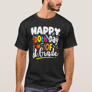 100 Days of School  Teacher  100th Day of 1st Grad T-Shirt