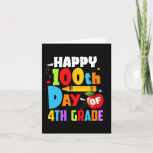 100 Days Of School Teacher 100th Day Of 4th Grade Card
