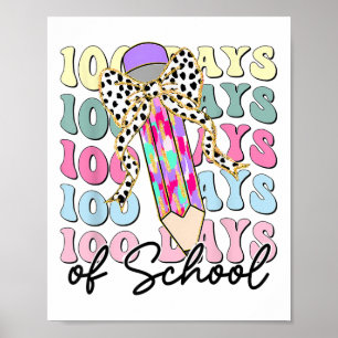 100 Days Of School Teacher 100th Day Of School Poster