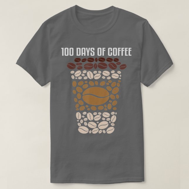 100 days of school teacher coffee 100th day of sch T-Shirt (Design Front)