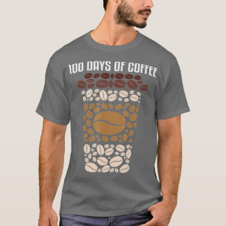 100 days of school teacher coffee 100th day of sch T-Shirt