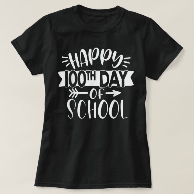 100 Days Of School Teacher Student Happy 100th day T-Shirt (Design Front)