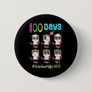 100 Days of School Teacher  Unicorn Wearing Mask W 6 Cm Round Badge