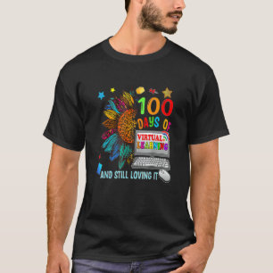 100 Days Of School Teacher Virtual Learning Still T-Shirt