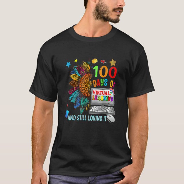 100 Days Of School Teacher Virtual Learning Still  T-Shirt (Front)