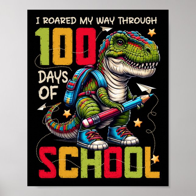 100 Days Of School Trex 100 Days Smarter 100th Day Poster (Front)