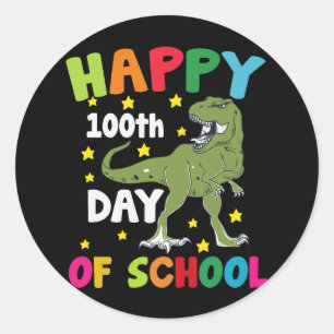 100 Days Of School Trex 100th Day of School  Classic Round Sticker