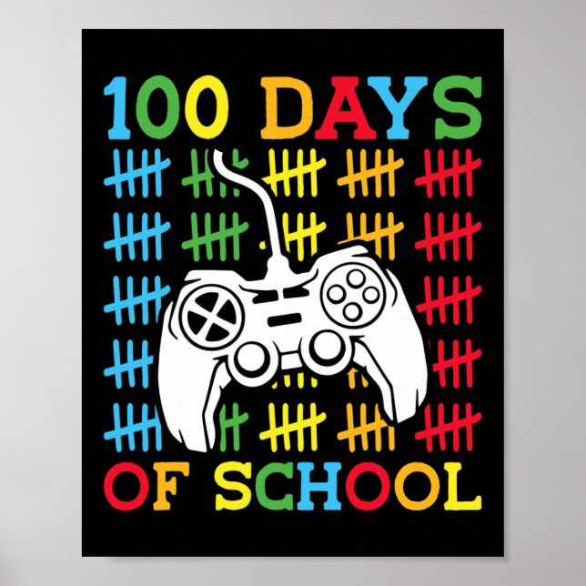 100 Days of School Video Games Controller Gaming K Poster (Front)