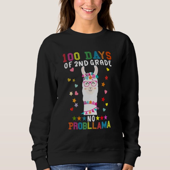 100 Days Of Second 2nd Grade No Prob Llama Teacher Sweatshirt (Front)