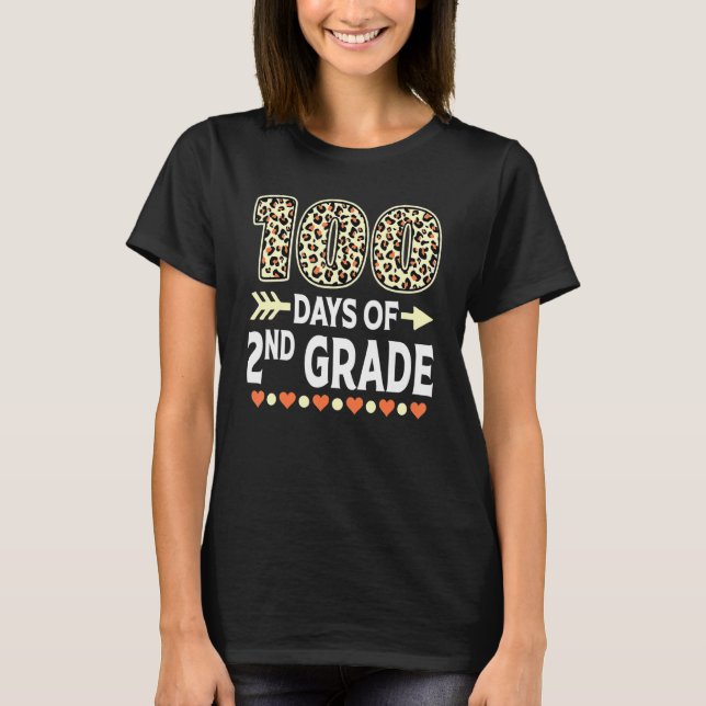 100 Days Of Second Grade Teacher 100th Day Of Scho T-Shirt (Front)