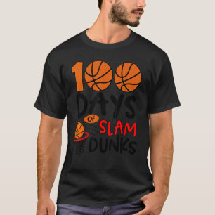 100 Days of Slam Dunks Basketball 100th Day of Sc T-Shirt