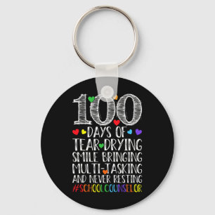 100 Days Of Tear Daying Smile - School Counselor T Key Ring