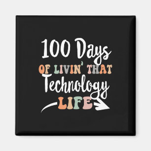 100 Days Of Technology 100th Day Of School For Tec Magnet