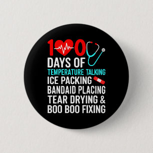 100 Days Of Temperature School Nurse 100th Day Of 6 Cm Round Badge