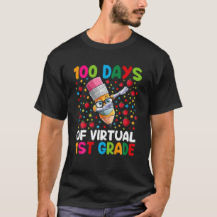 100 Days Of Virtual 1St Grade Teacher Or Student B T-Shirt