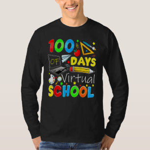 100 Days Of Virtual School Funny 100th Day Of Scho T-Shirt